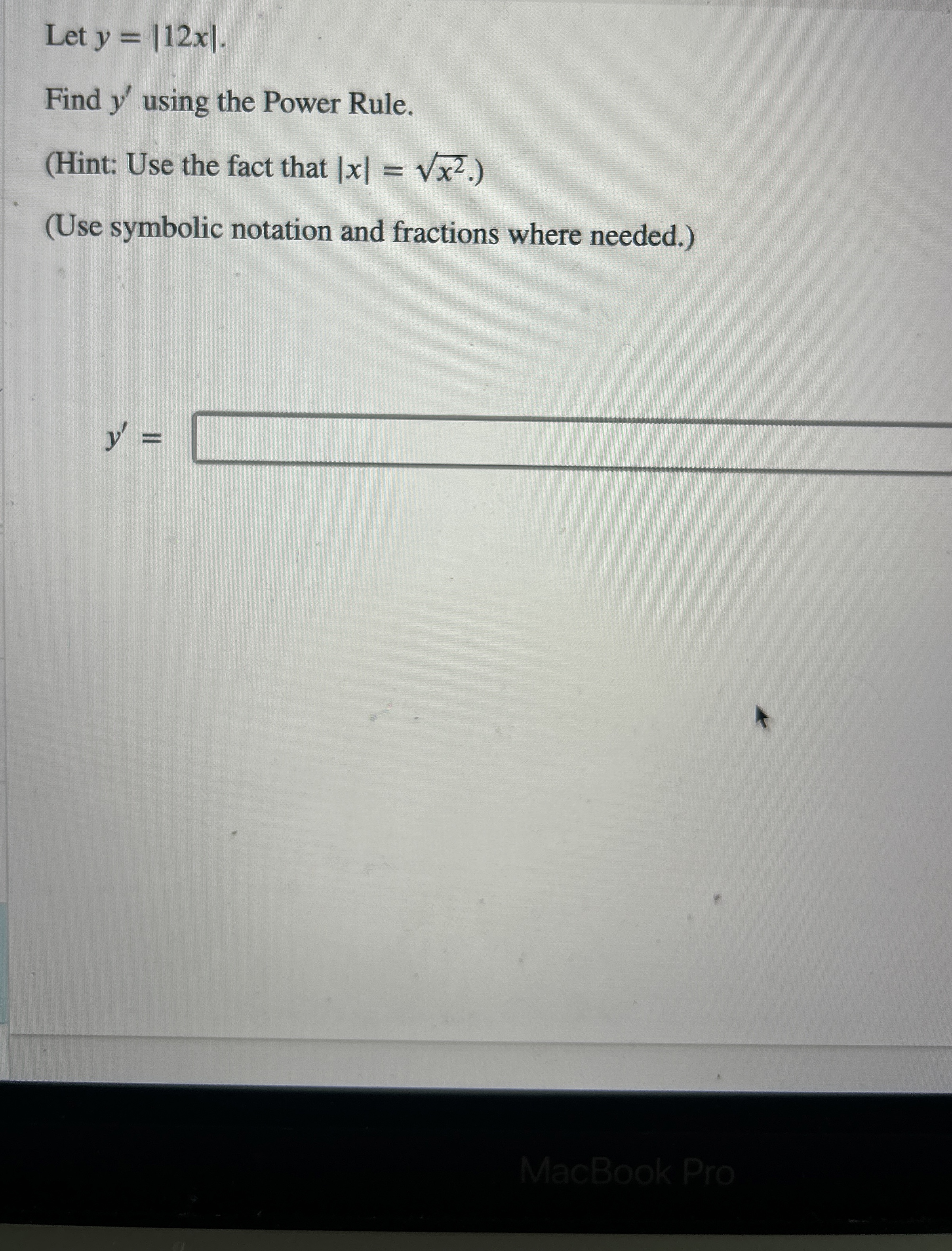 Let y = | 1 2 x | . Find y ' using the Power