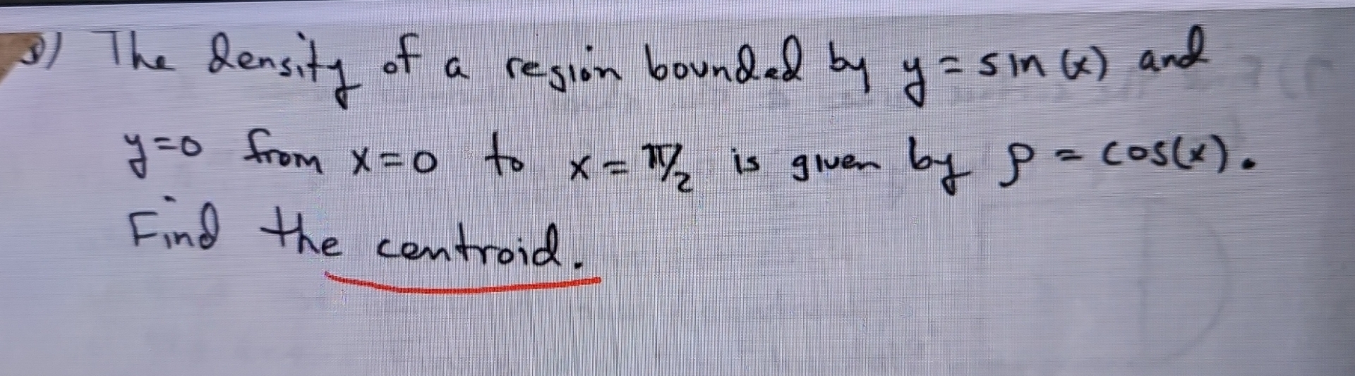 ( 9 ) The density of a region bounded by y = s i