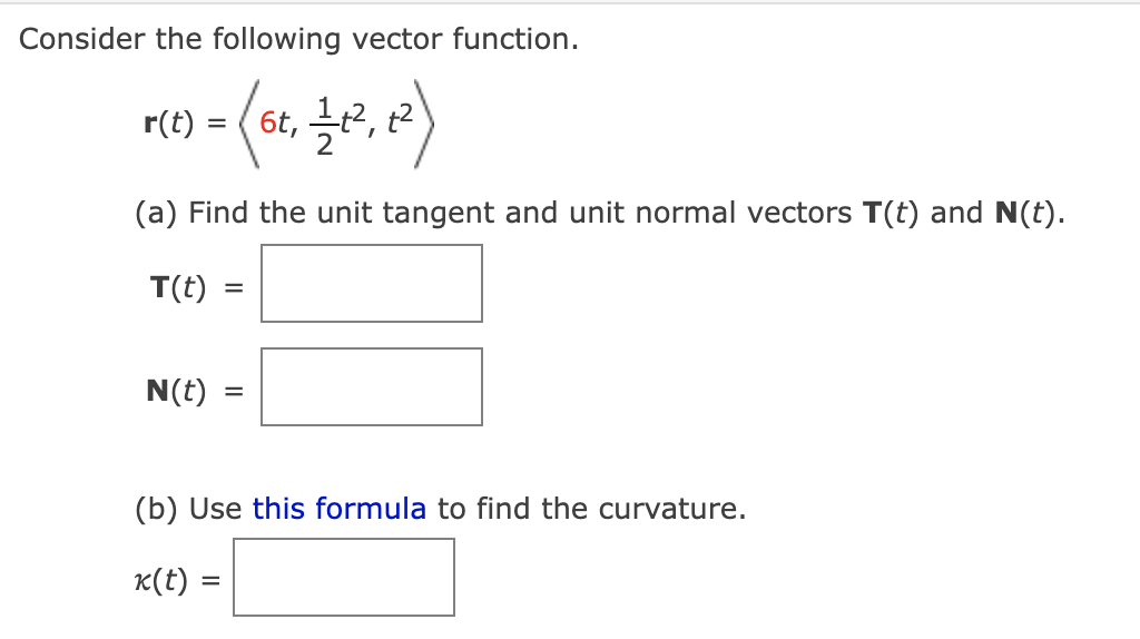 Consider the following vector function. r ( t ) =