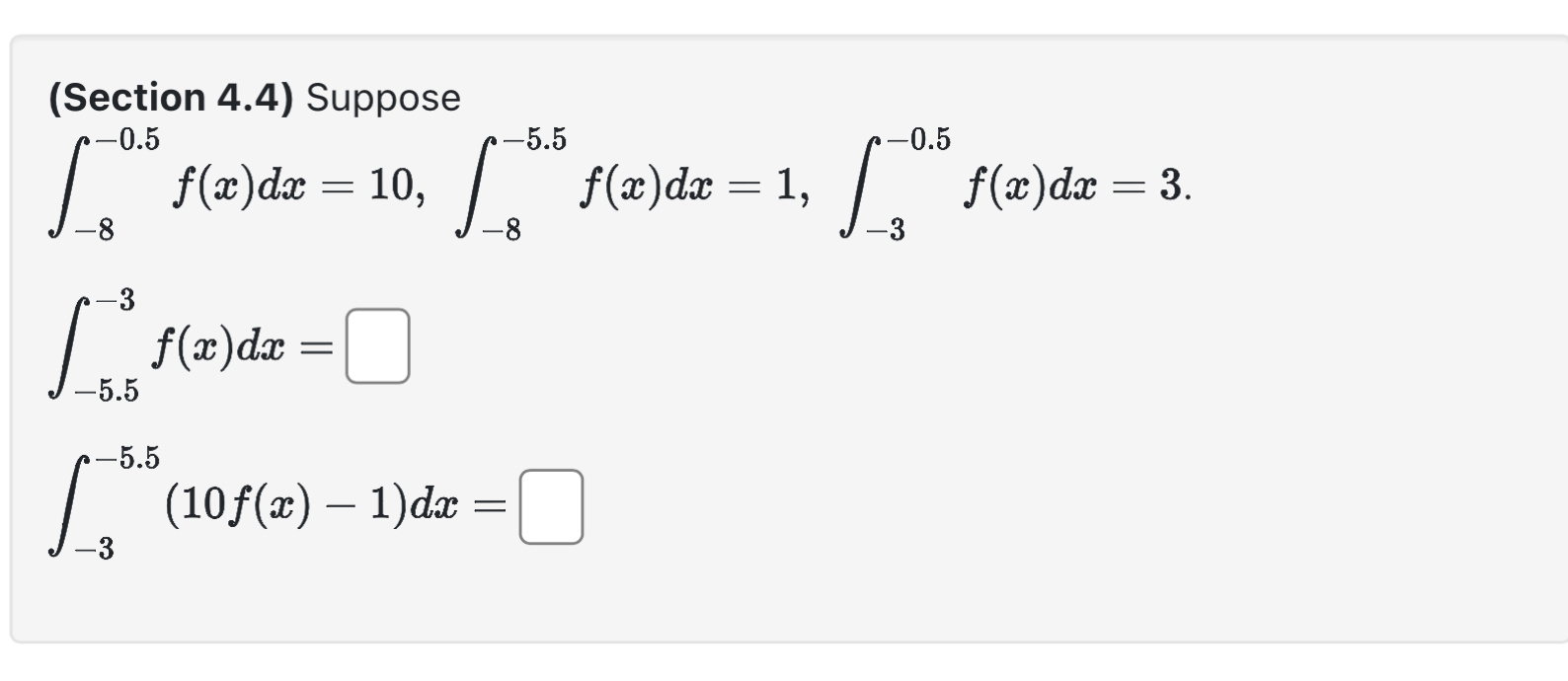 ( Section 4 . 4 ) Suppose - 8 - 0 . 5 f ( x ) d x