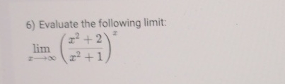 Evaluate the following limit: lim x ( x 2 + 2 x 2