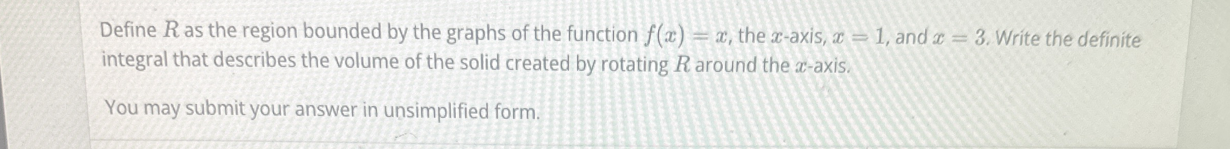 Define R as the region bounded by the graphs of