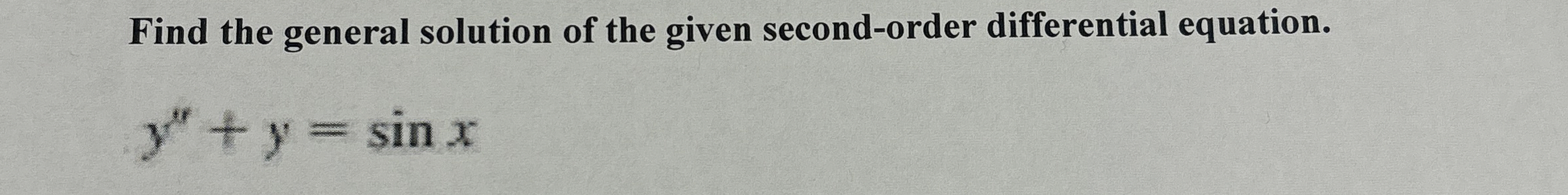 Find the general solution of the given second -