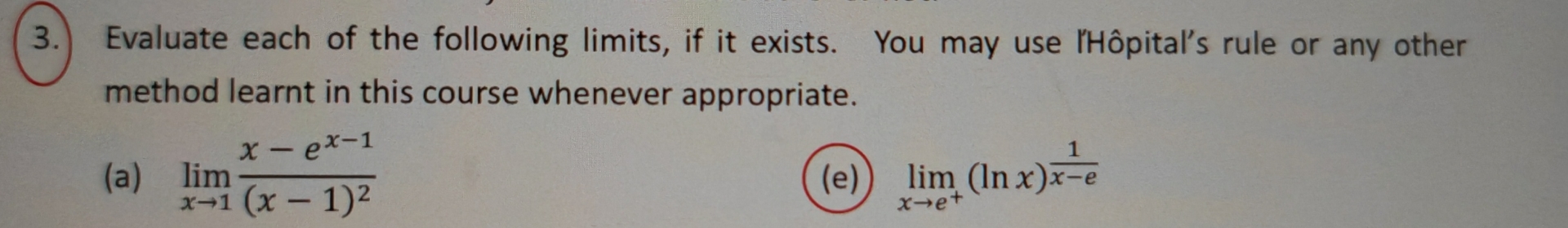 Evaluate each of the following limits , if it