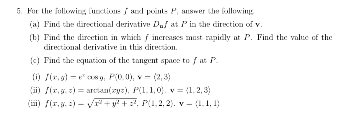 For the following functions f and points P ,