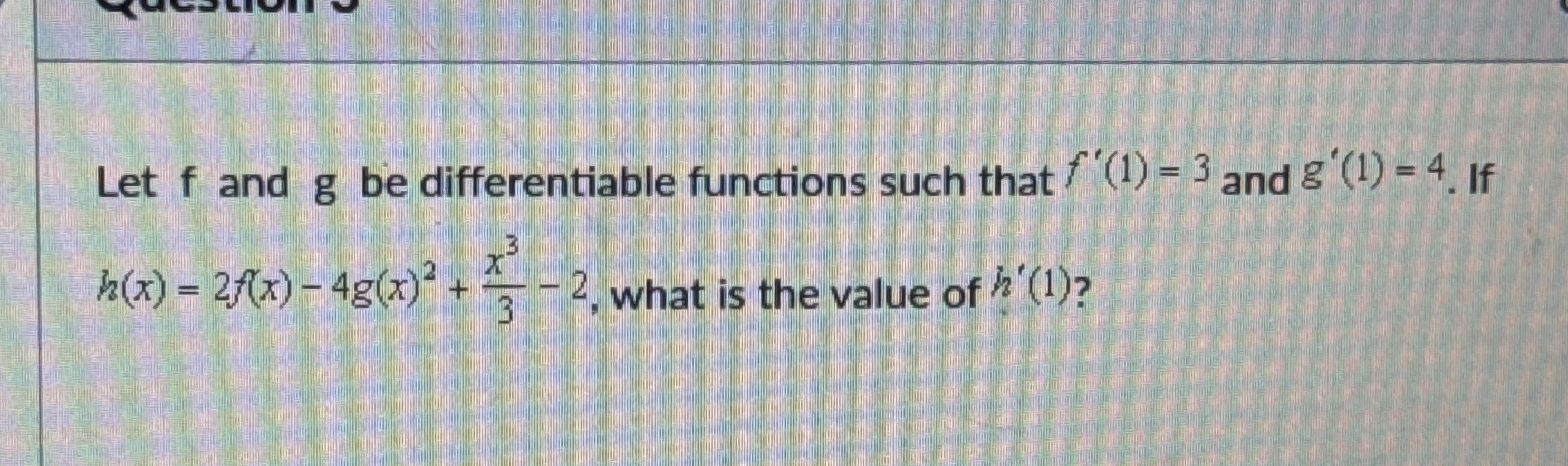 Let f and g be differentiable functions such that