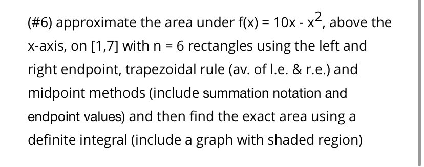 ( # 6 ) approximate the area under f ( x ) = 1 0