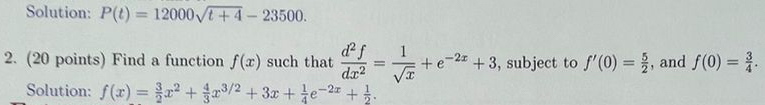 Solution: P ( t ) = 1 2 0 0 0 t + 4 2 - 2 3 5 0 0