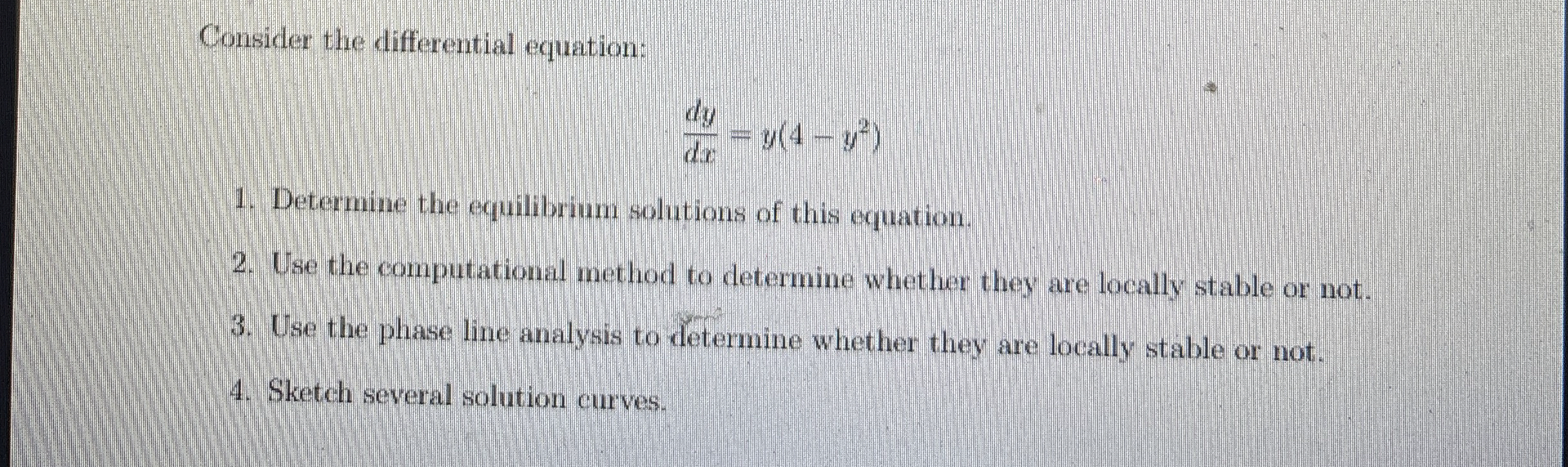 Consider the differential equation: d y d x = y (