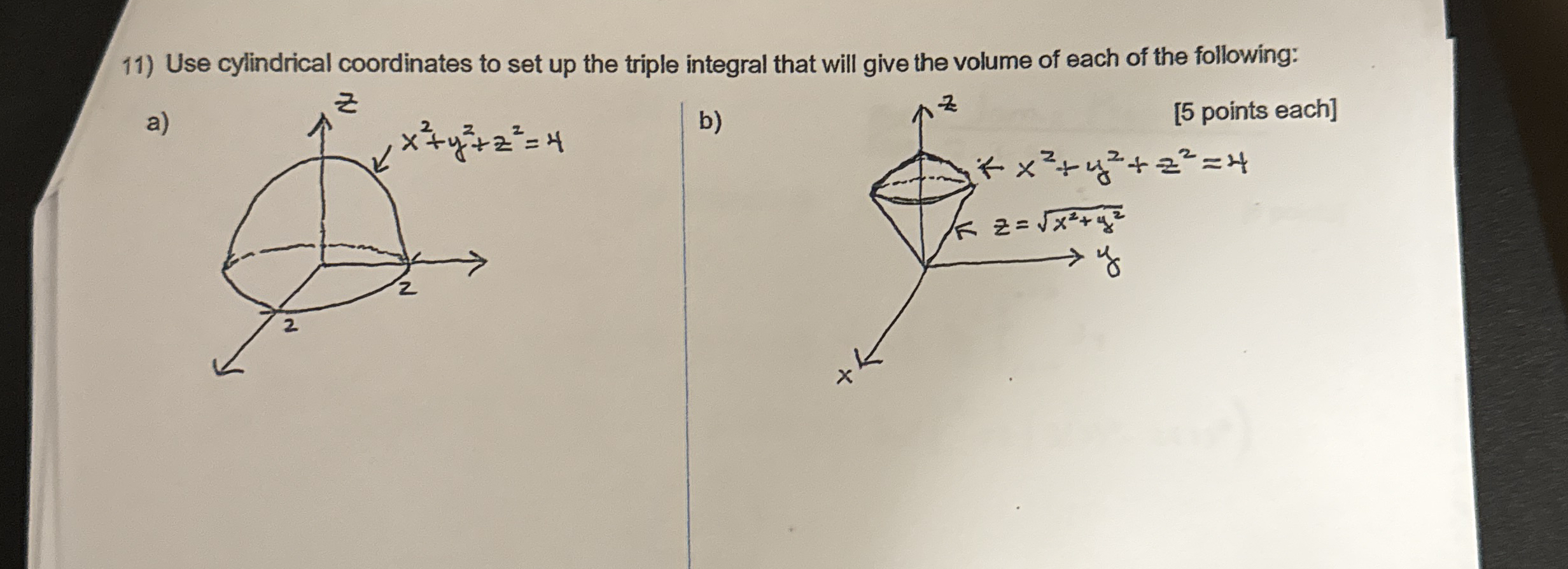 Use cylindrical coordinates to set up the triple