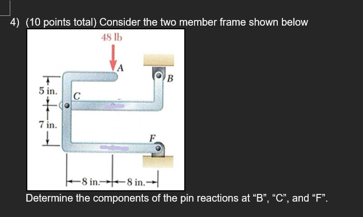 4 ) ( 1 0 points total ) Consider the two member