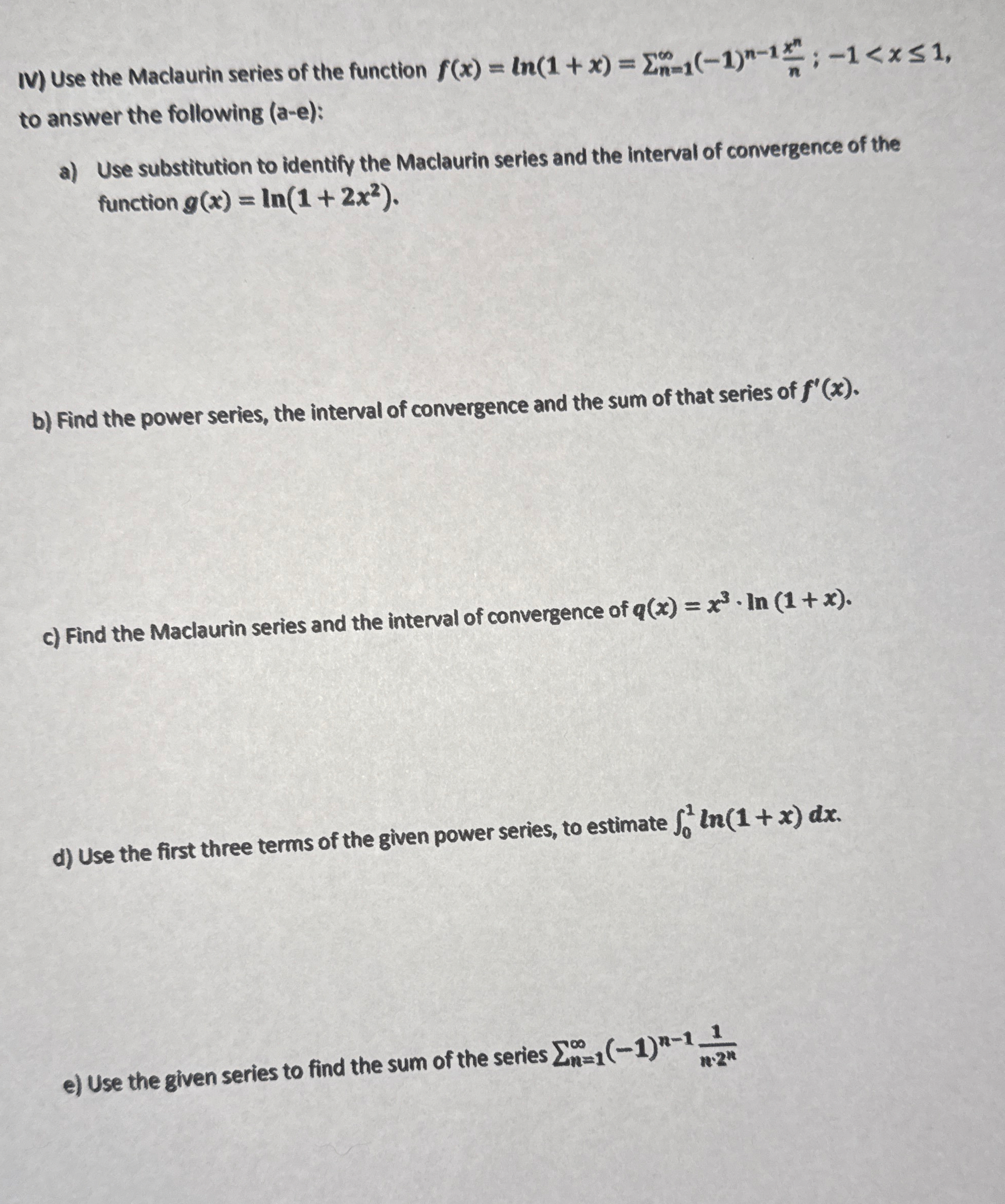 IV ) Use the Maclaurin series of the function g (