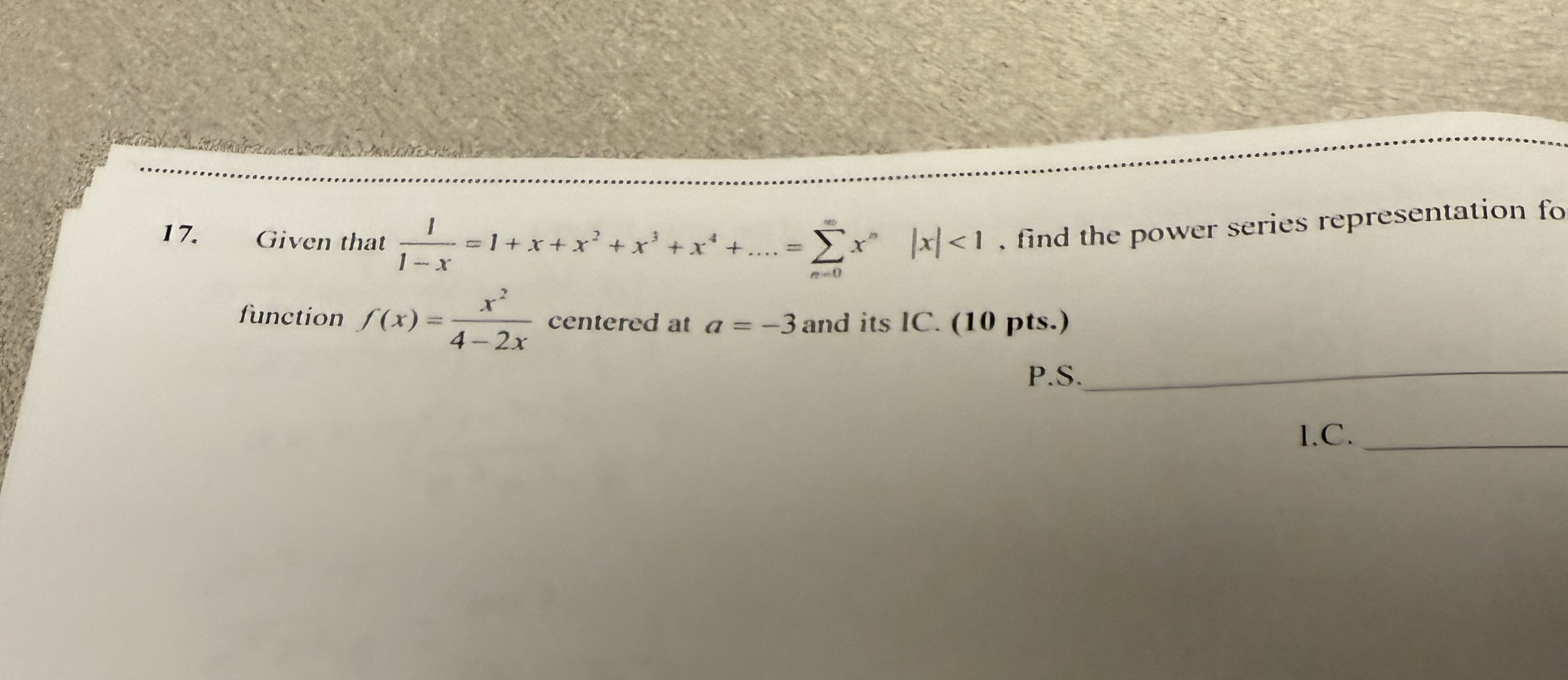 q , 1 7 . Given that 1 1 - x = 1 + x + x 2 + x 3