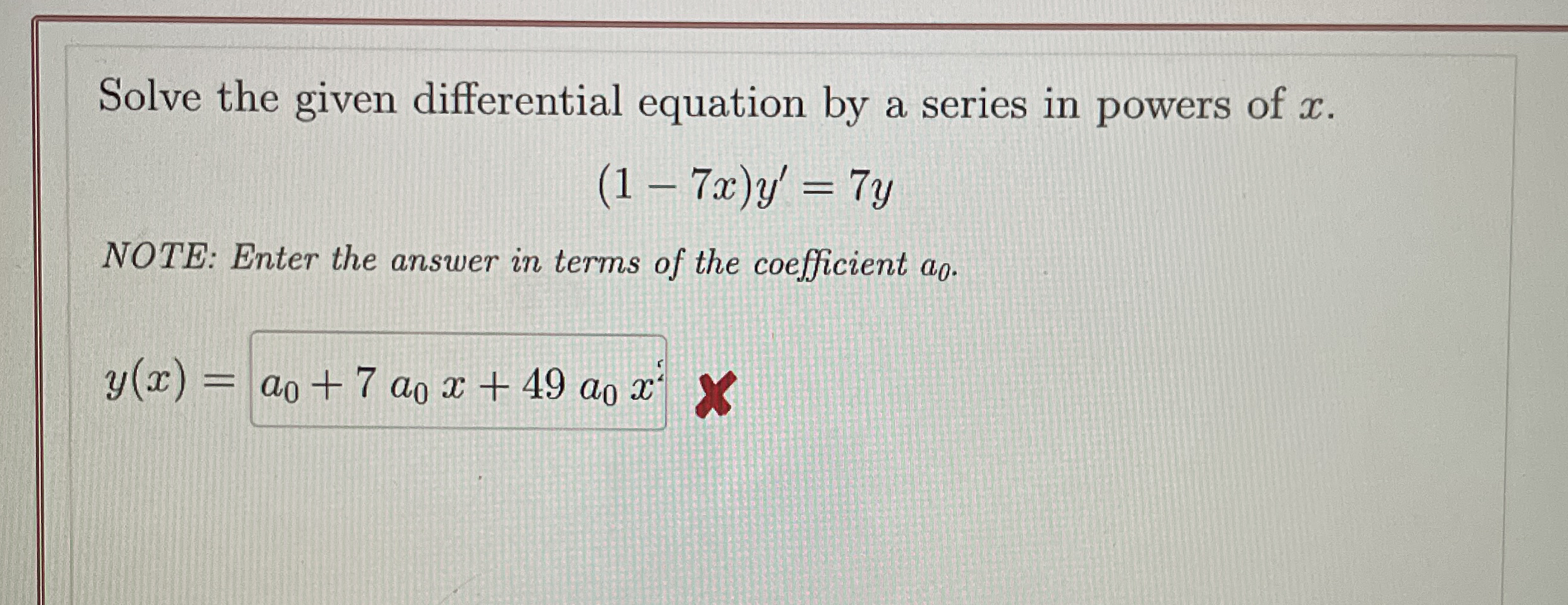 Solve the given differential equation by a series