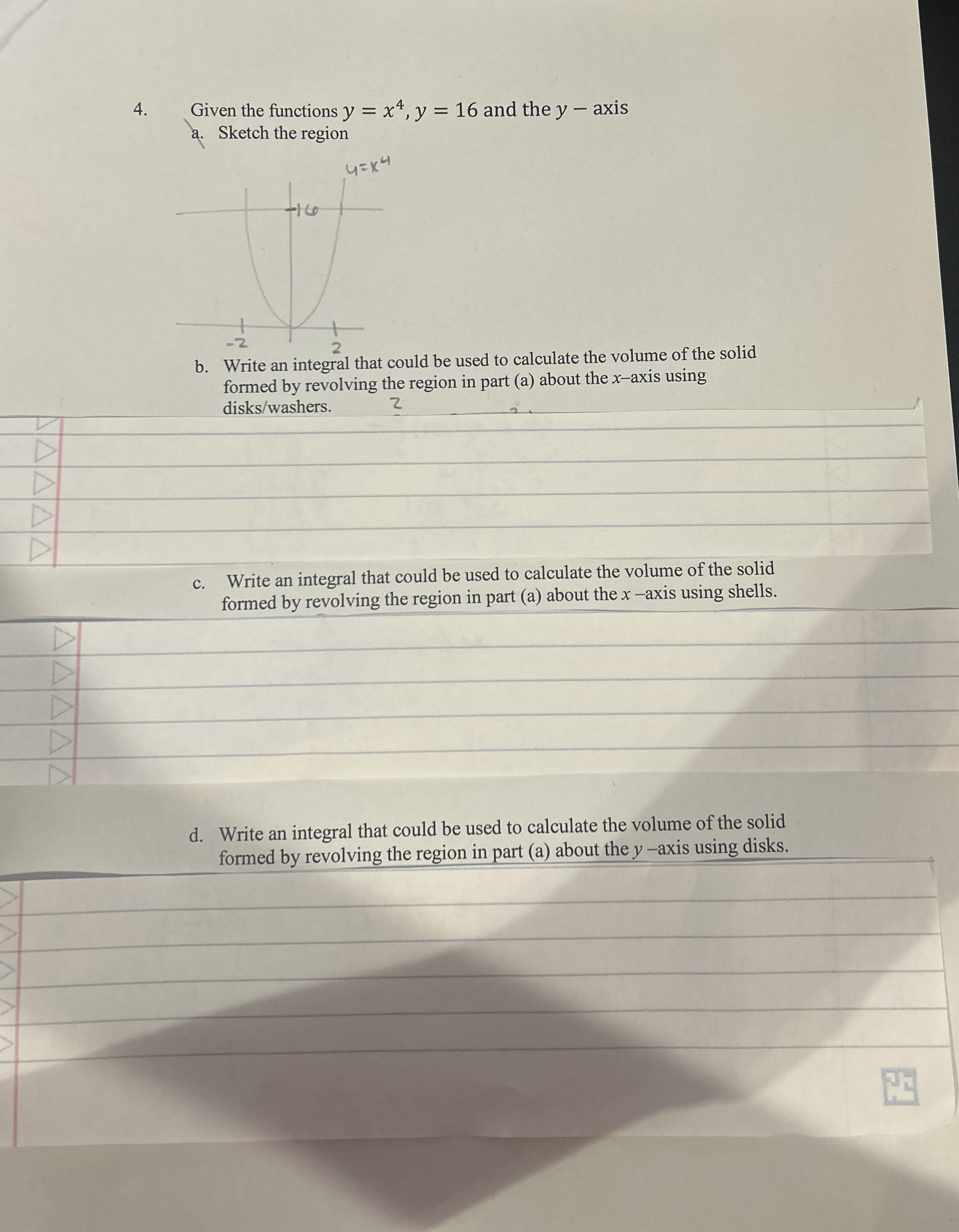 Given the functions y = x 4 , y = 1 6 and the y -