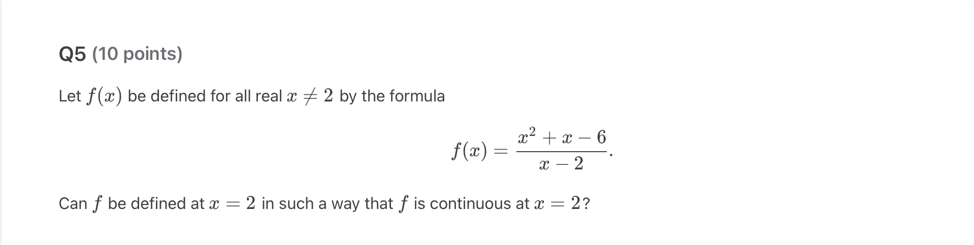 Q 5 ( 1 0 points ) Let f ( x ) be defined for all