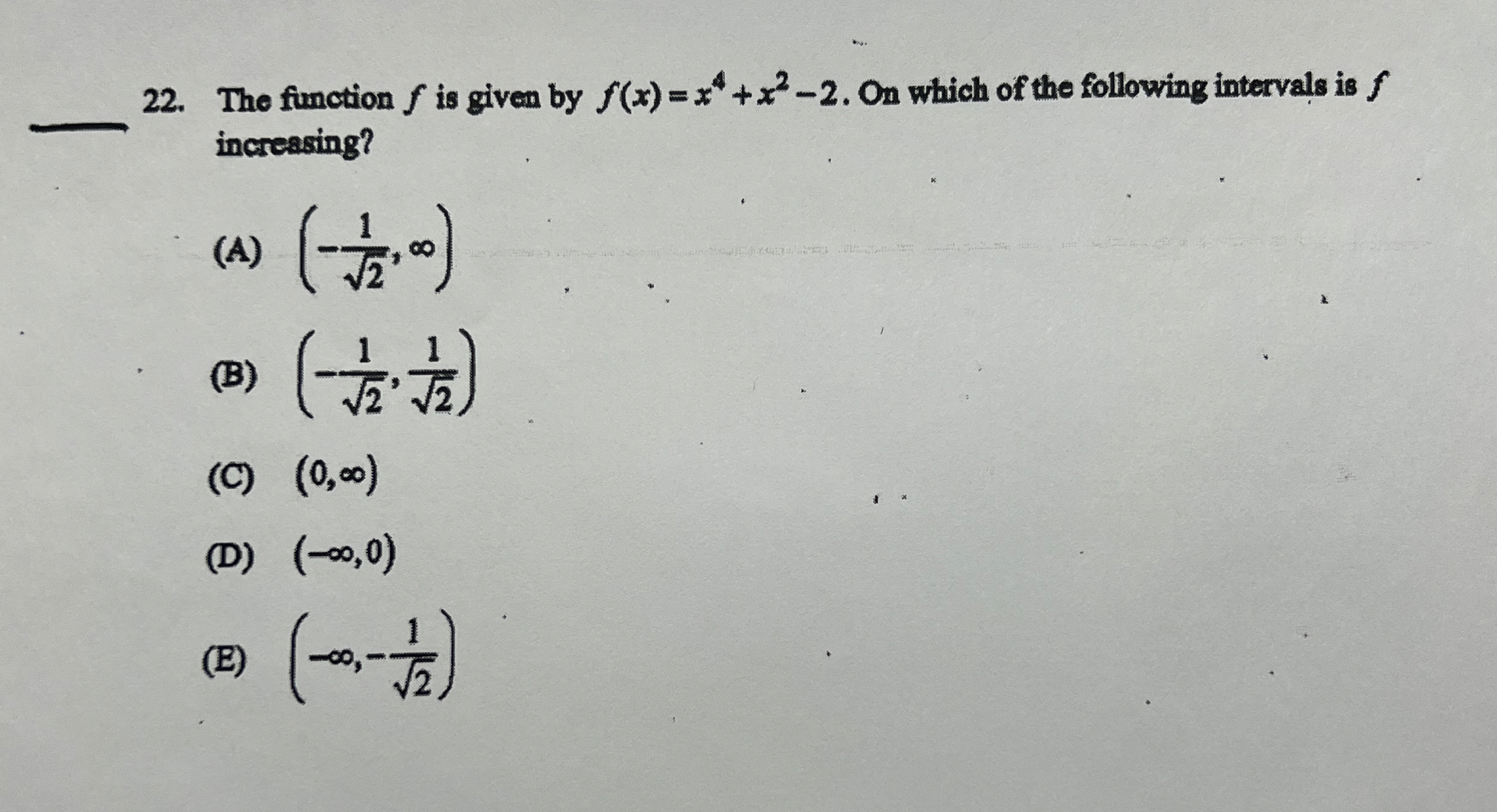 The function f is given by f ( x ) = x 4 + x 2 -