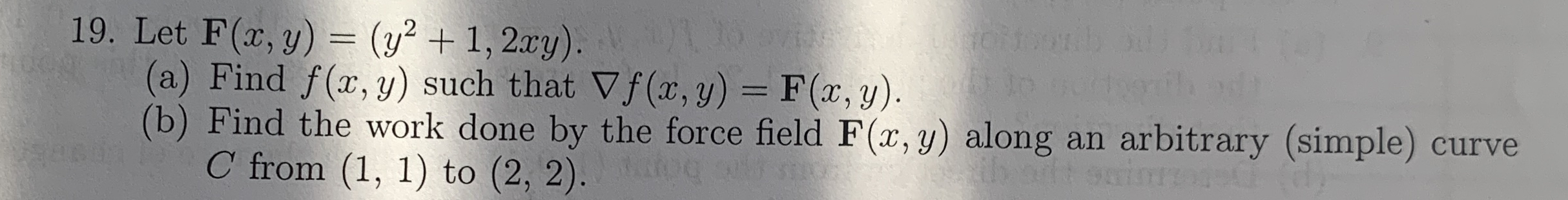 Let F ( x , y ) = ( y 2 + 1 , 2 x y ) ( a ) Find