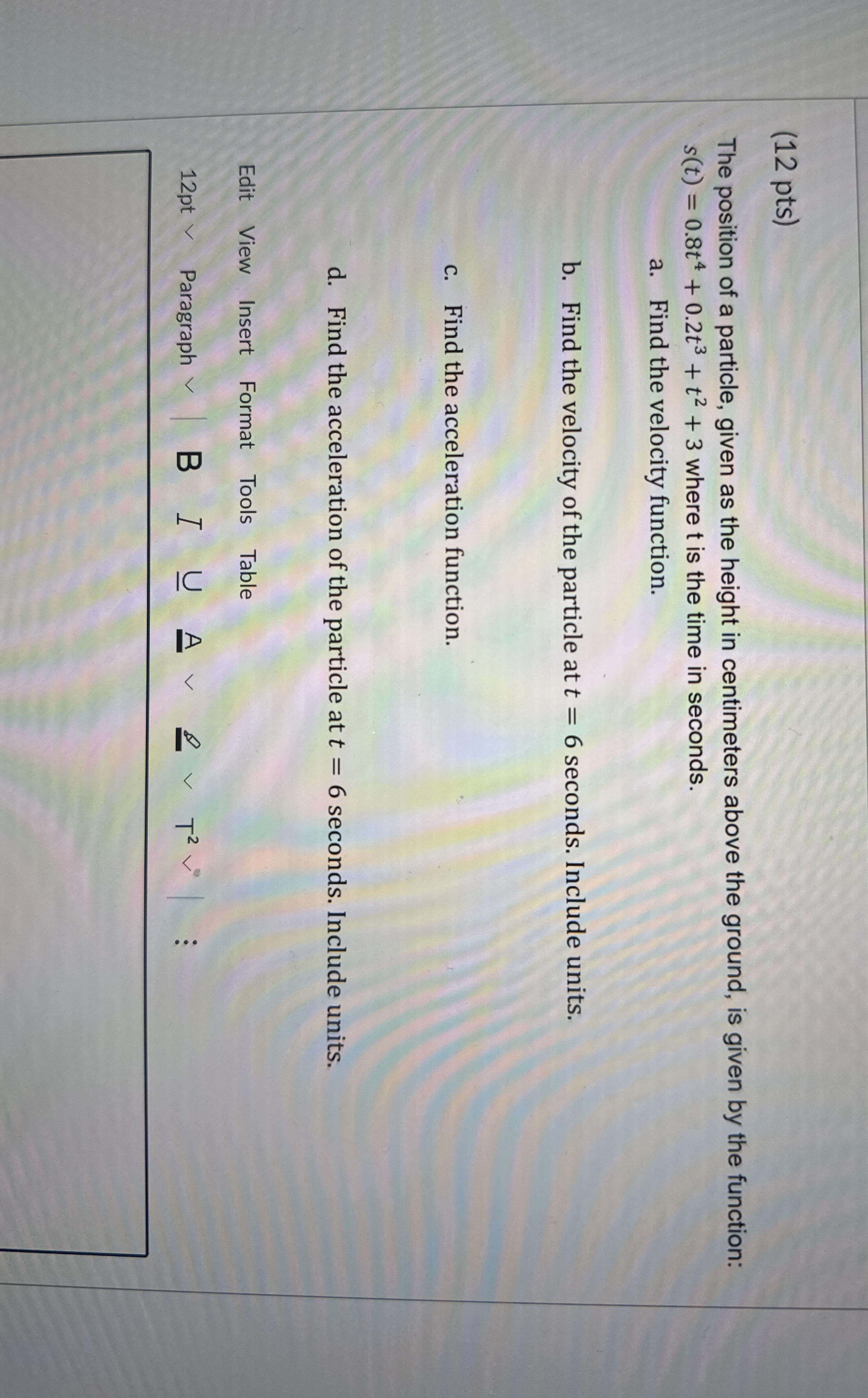 ( 1 2 pts ) The position of a particle, given as