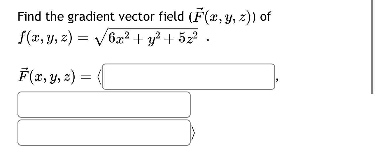 Find the gradient vector field ( v e c ( F ) ( x