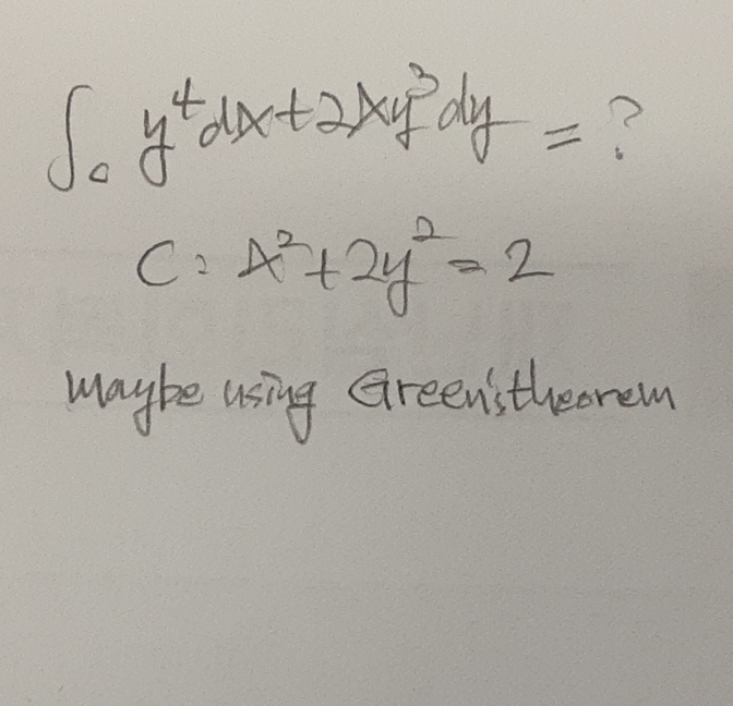 0 y 4 d x + 2 x y 3 d y = c = x 2 + 2 y 2 = 2