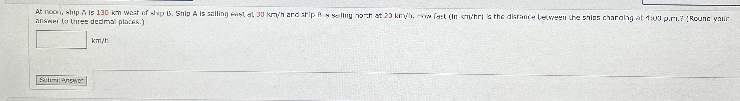 answer to three decimal places. ) km / h