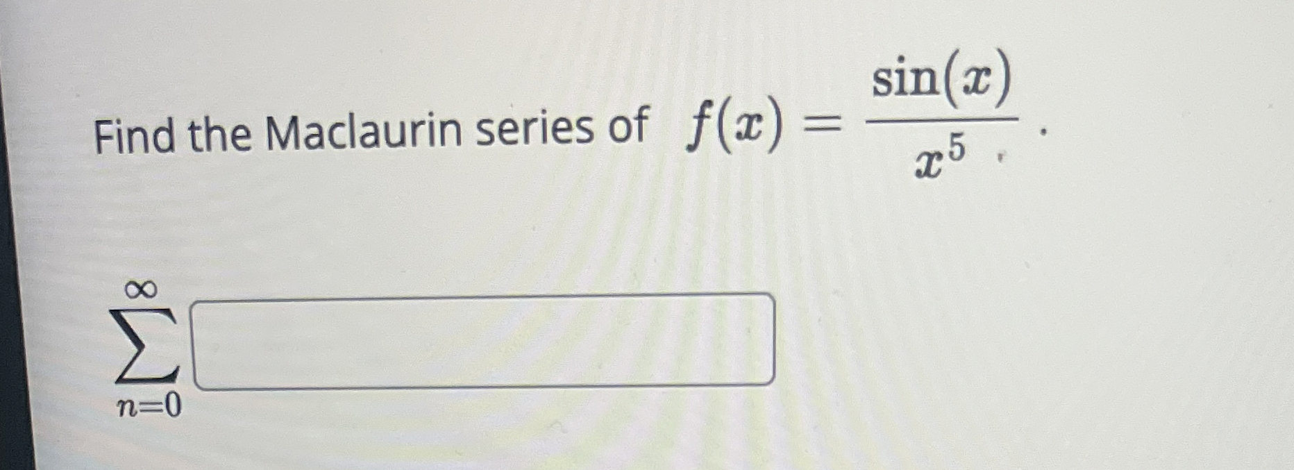 Find the Maclaurin series of f ( x ) = s i n ( x
