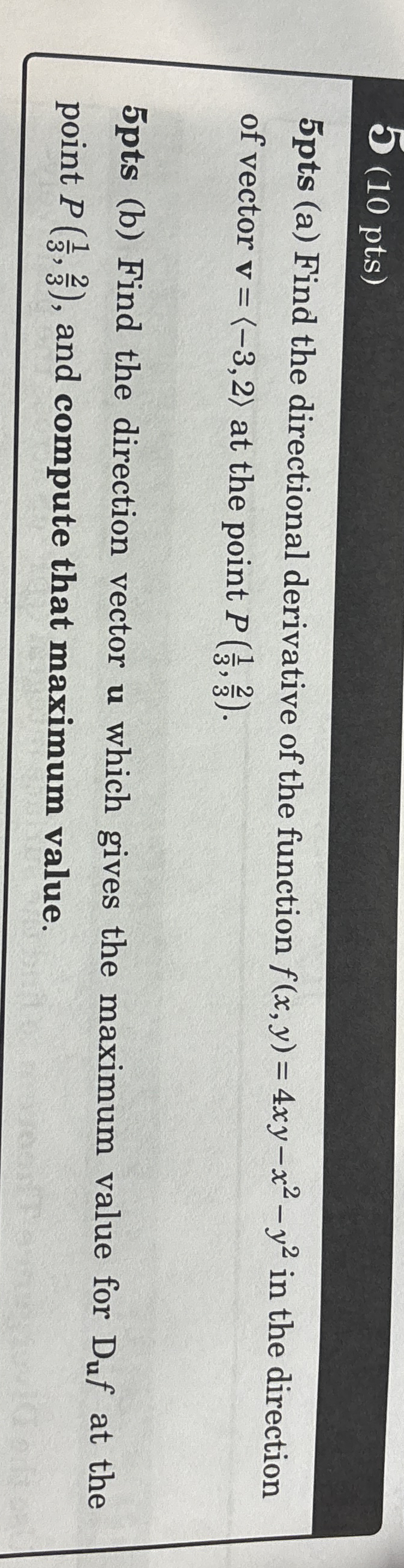 5 ( 1 0 pts ) 5 pts ( a ) Find the directional