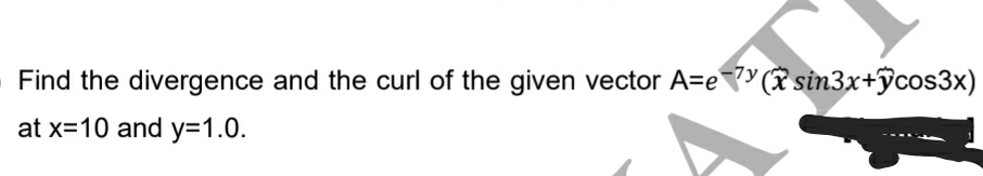 Find the divergence and the curl of the given