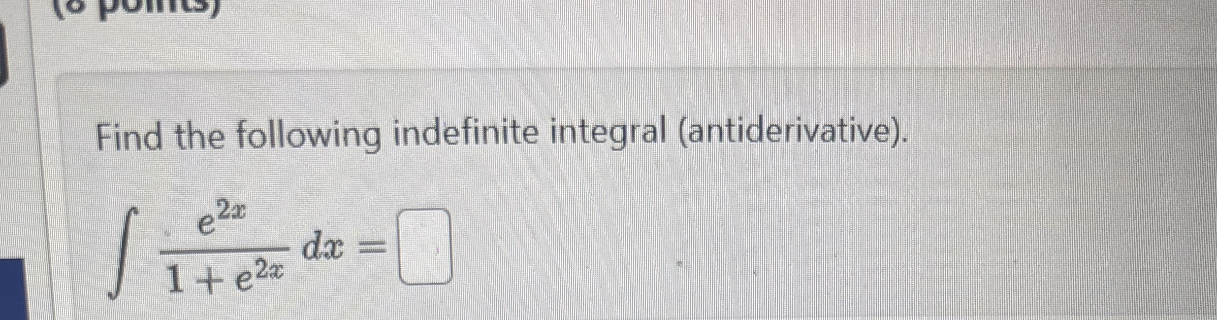 Find the following indefinite integral (