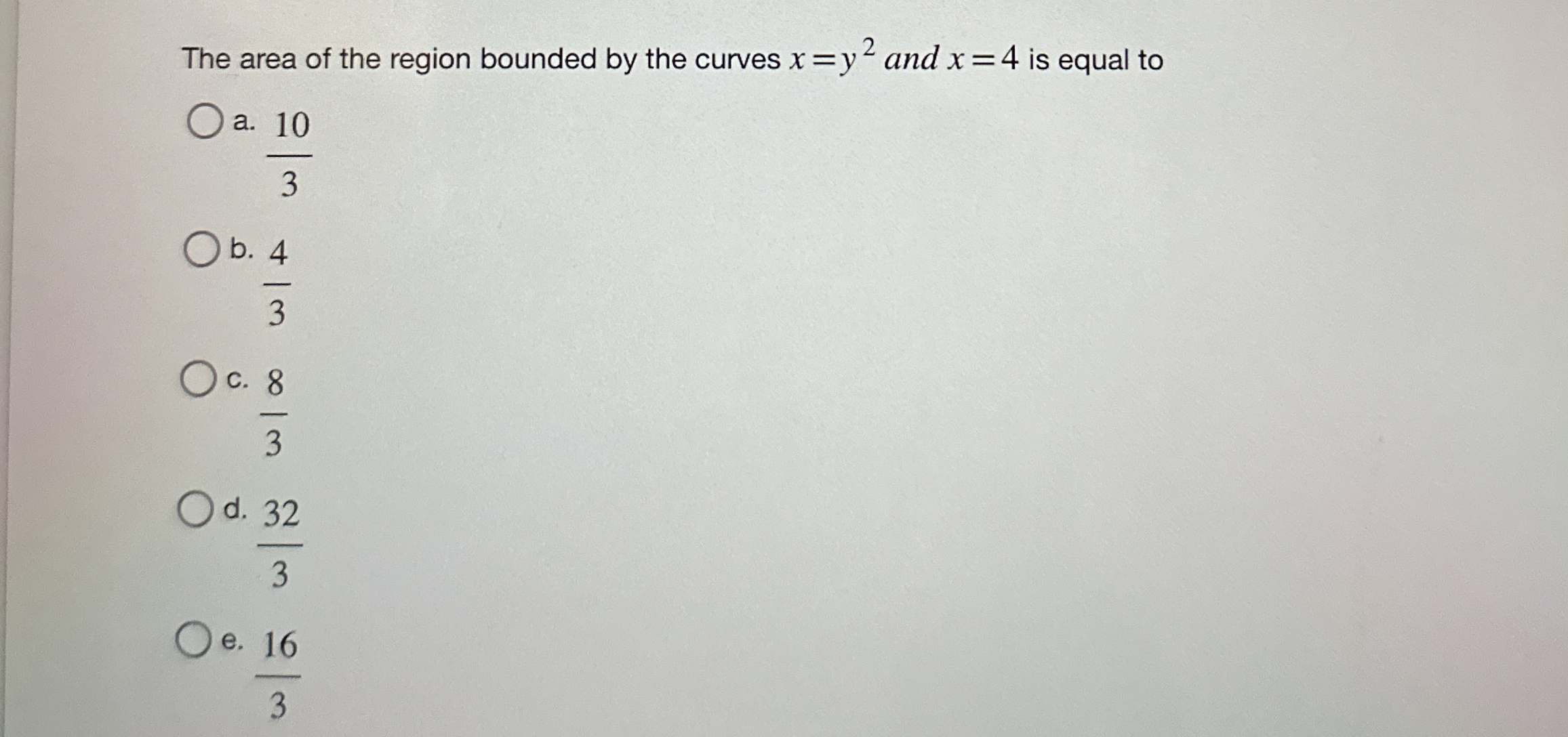 The area of the region bounded by the curves x =