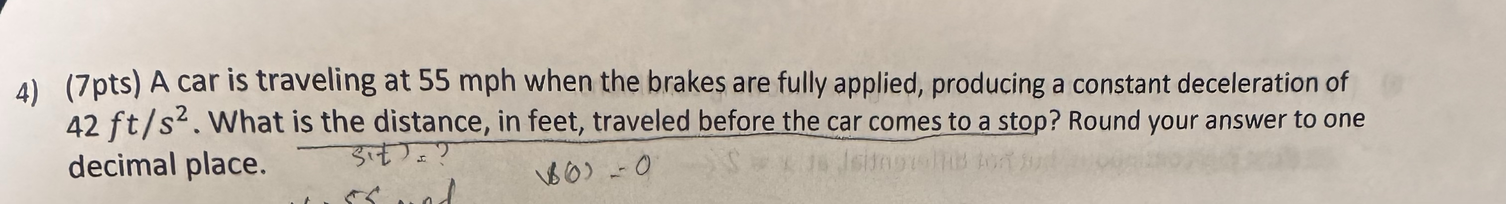 ( 7 pts ) A car is traveling at 5 5 mph when the