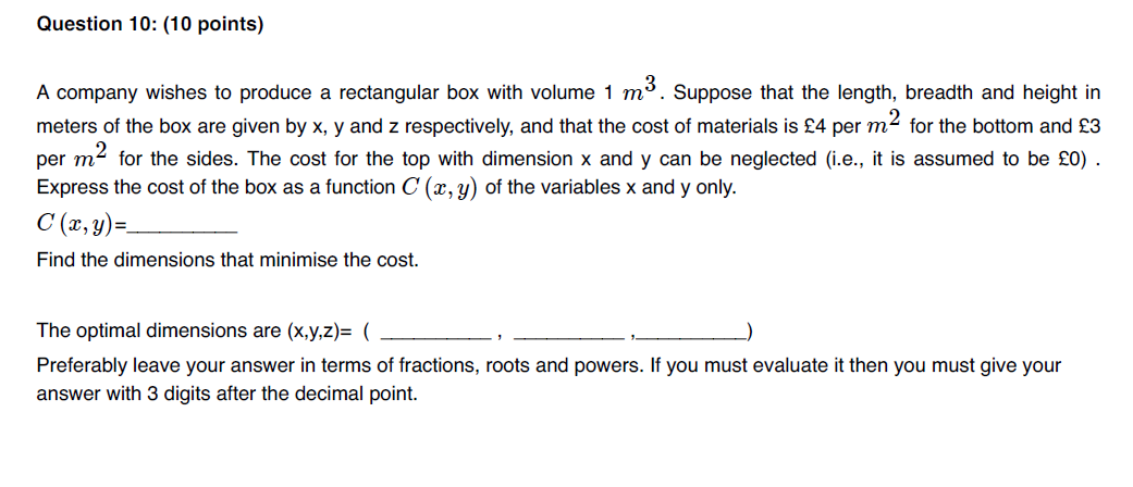 Question 1 0 : ( 1 0 points ) A company wishes to
