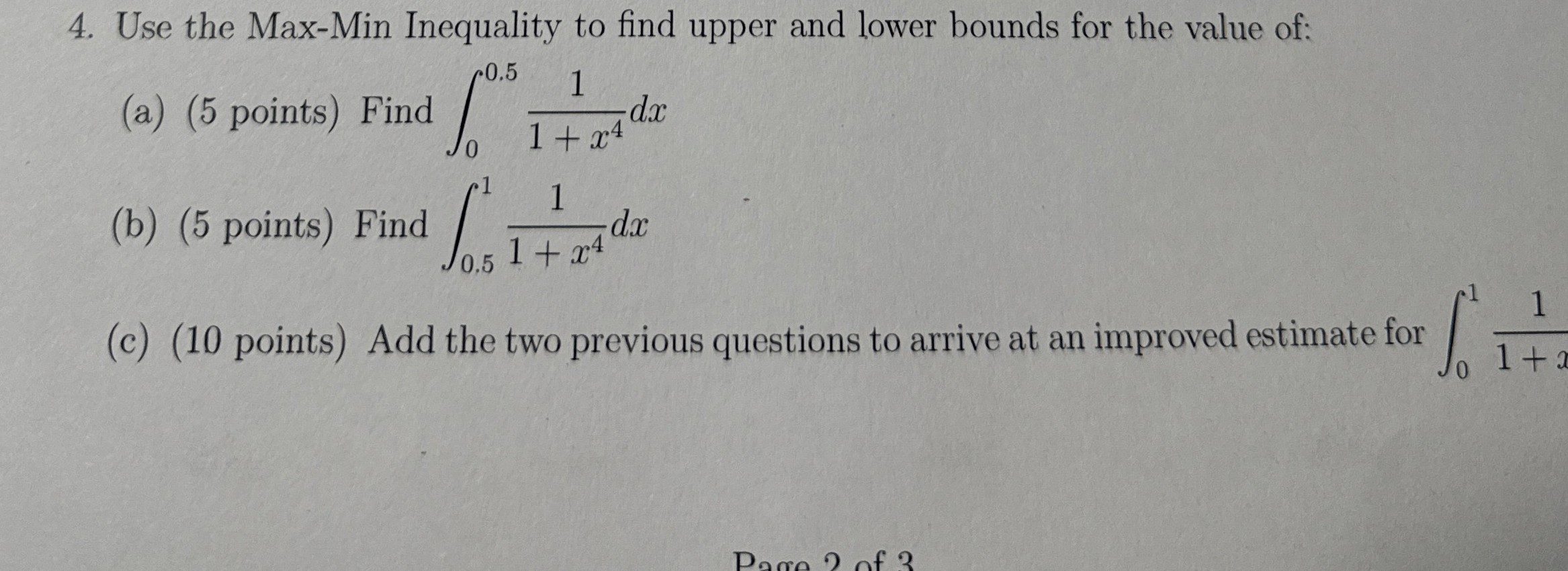 Use the Max - Min Inequality to find upper and