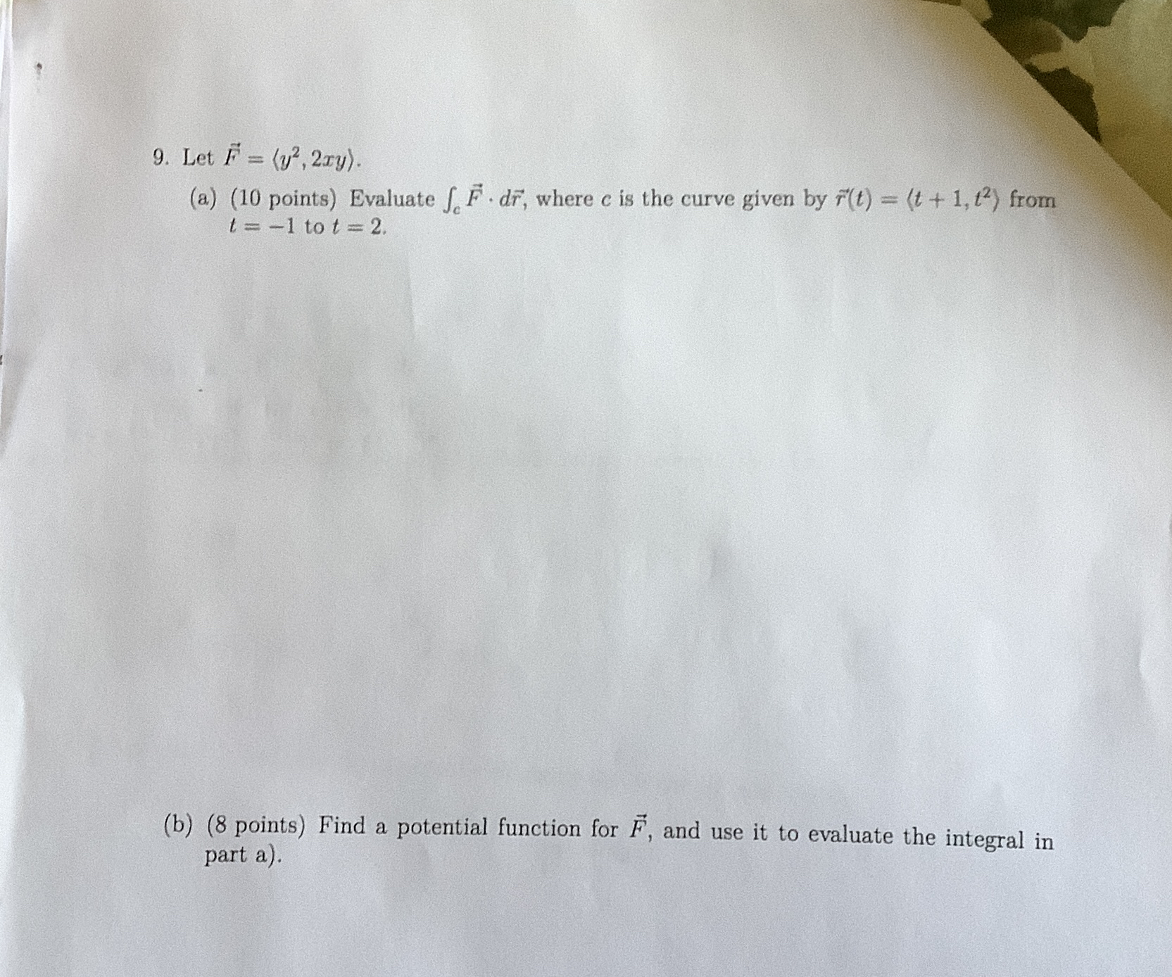 Let vec ( F ) = ( : y 2 , 2 x y : ) . ( a ) ( 1 0