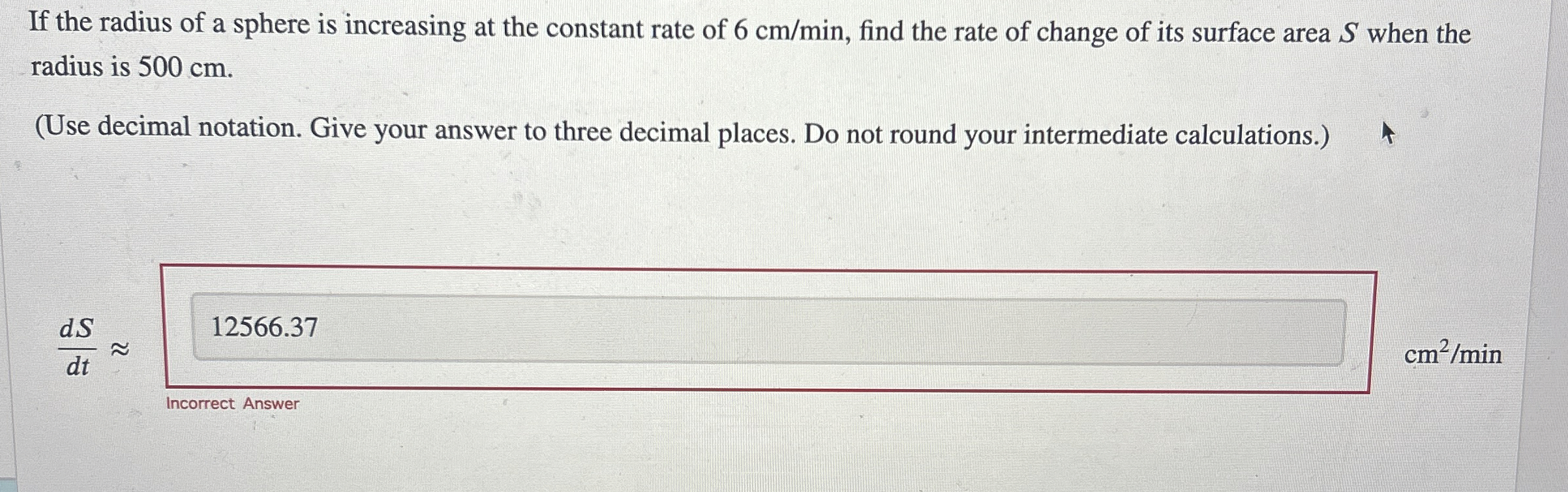 If the radius of a sphere is increasing at the