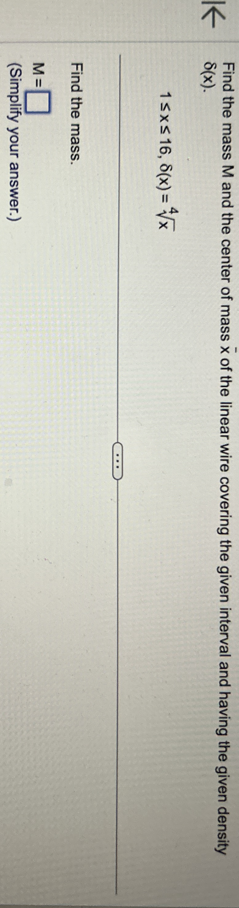 Find the mass M and the center of mass x of the