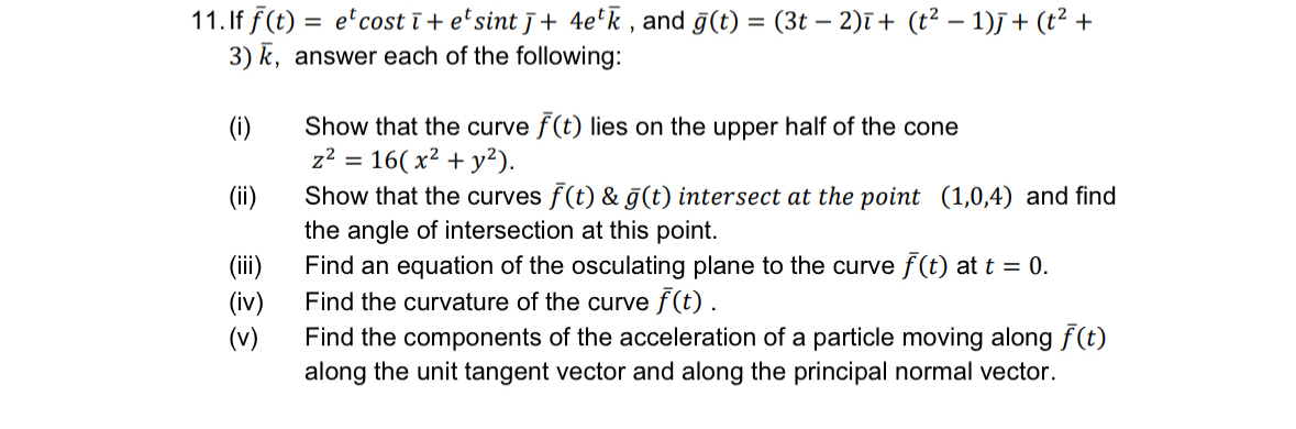 1 1 . If ? b a r ( f ) ( t ) = e t c o s t b a r