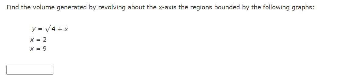 Find the volume generated by revolving about the