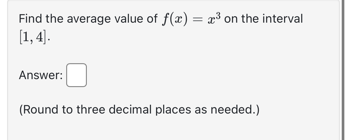 Find the average value of f ( x ) = x 3 on the