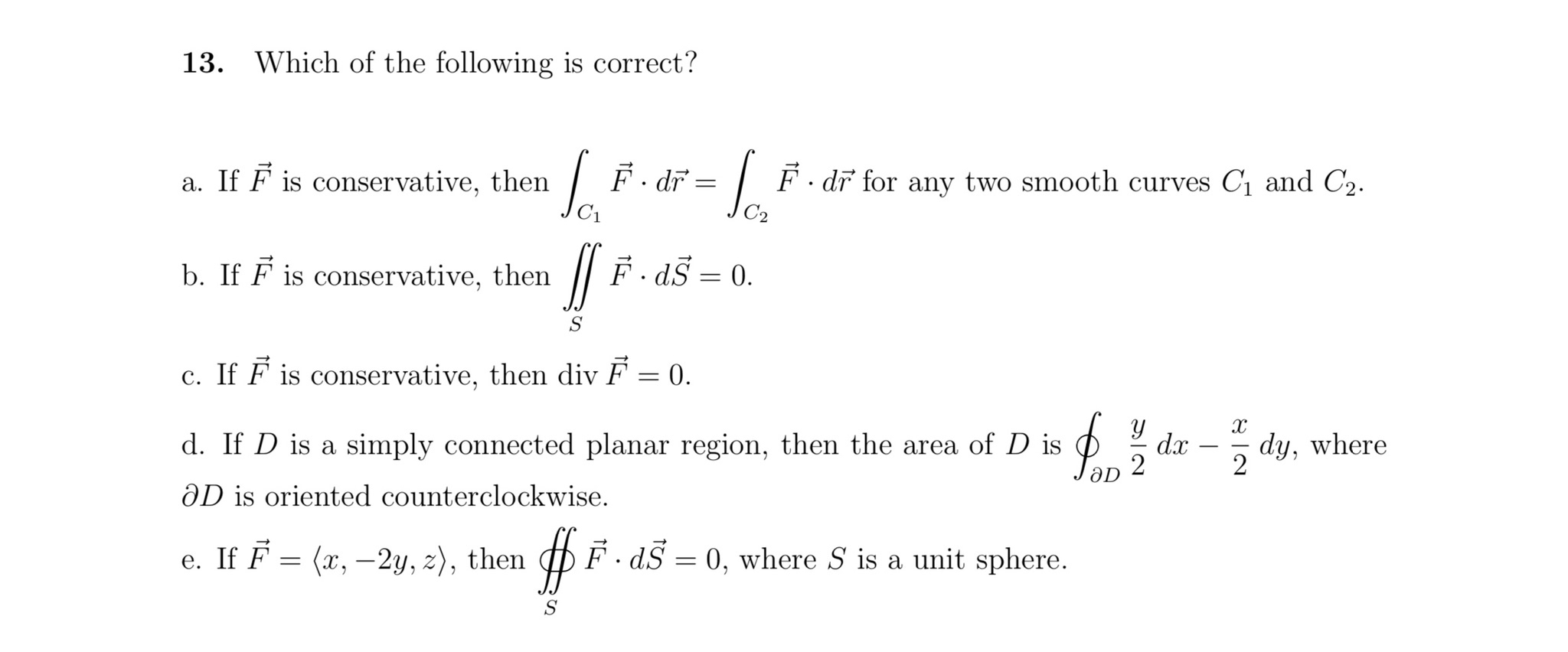 Which of the following is correct? a . If vec ( F