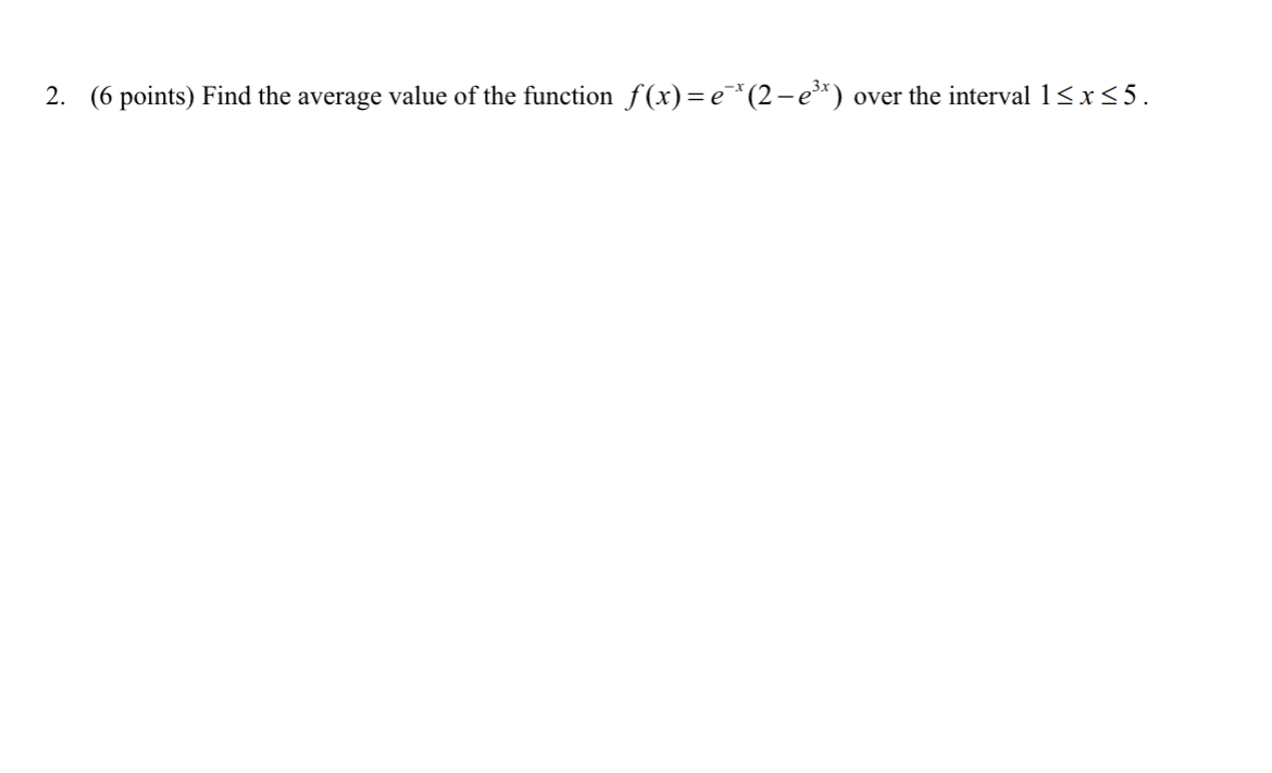 ( 6 points ) Find the average value of the