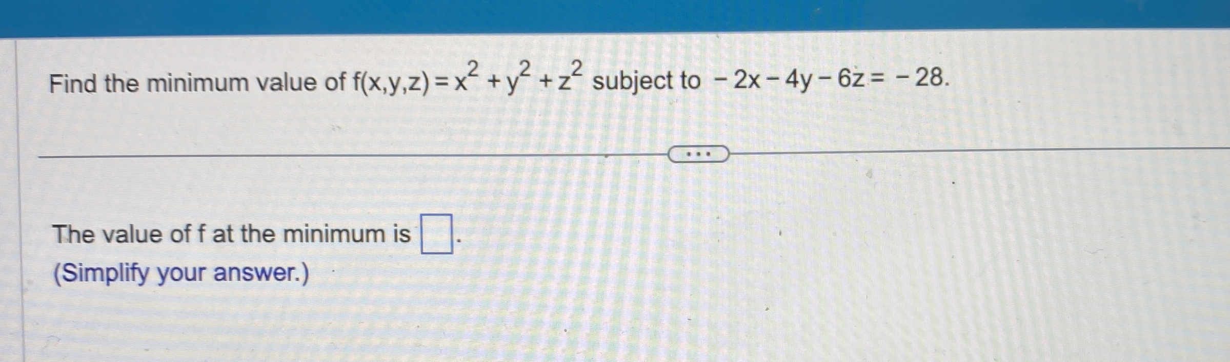 Find the minimum value of f ( x , y , z ) = x 2 +