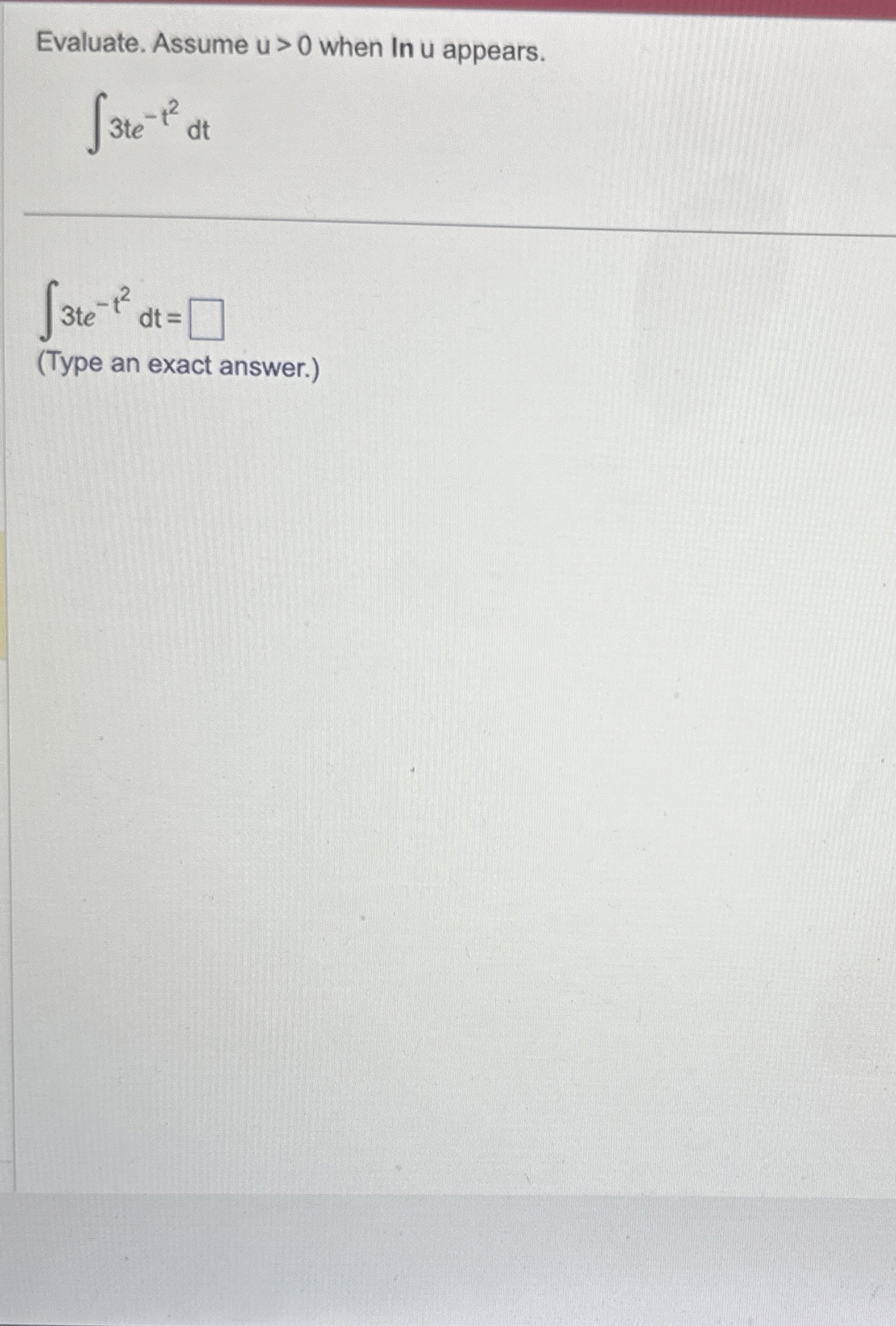 Evaluate. Assume u  style=