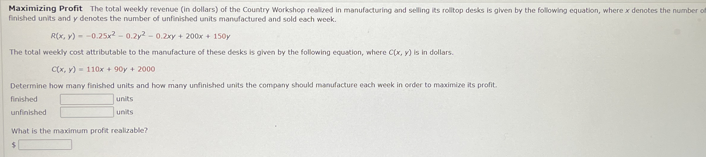 Maximizing Profit The total weekly revenue ( in