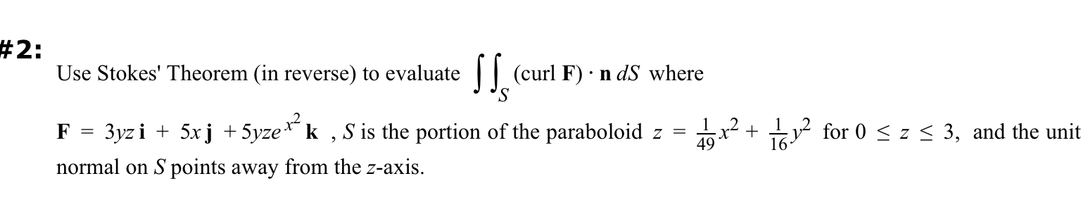 # 2 : Use Stokes' Theorem ( in reverse ) to