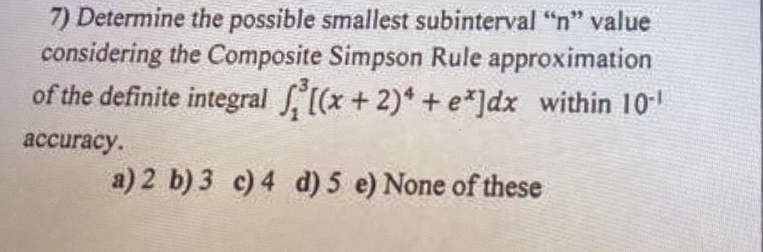 Determine the possible smallest subinterval " n "