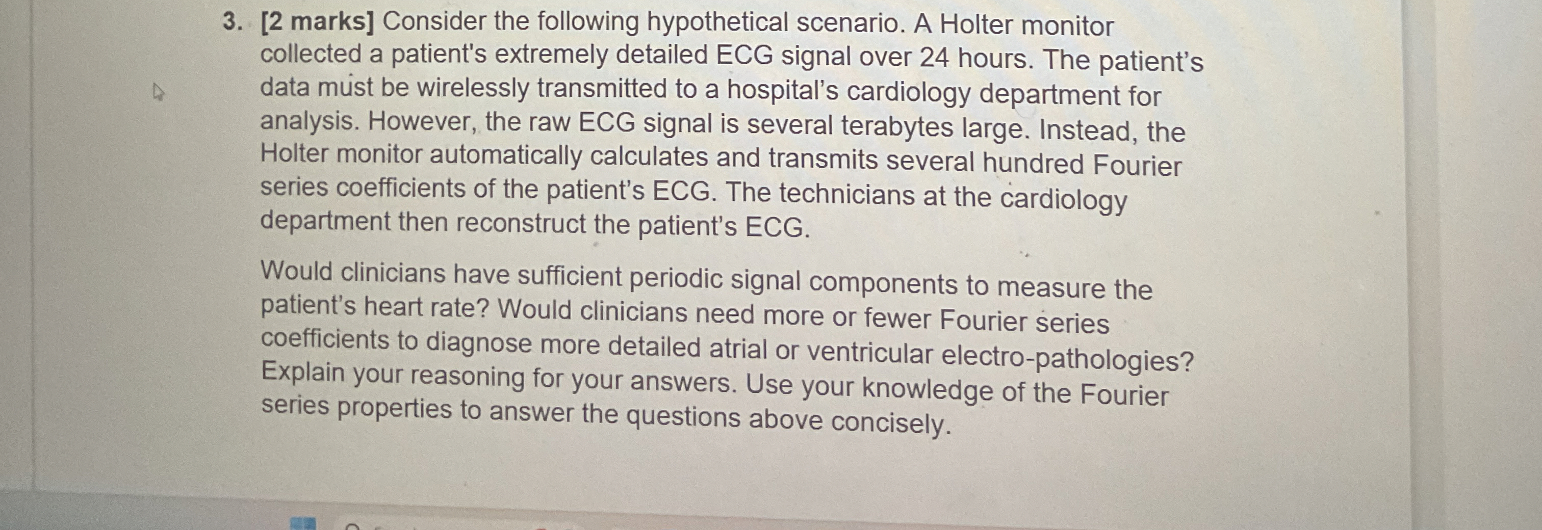 [ 2 marks ] Consider the following hypothetical