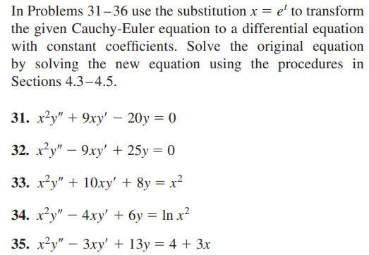 In Problems 3 1 - 3 6 use the substitution x = e