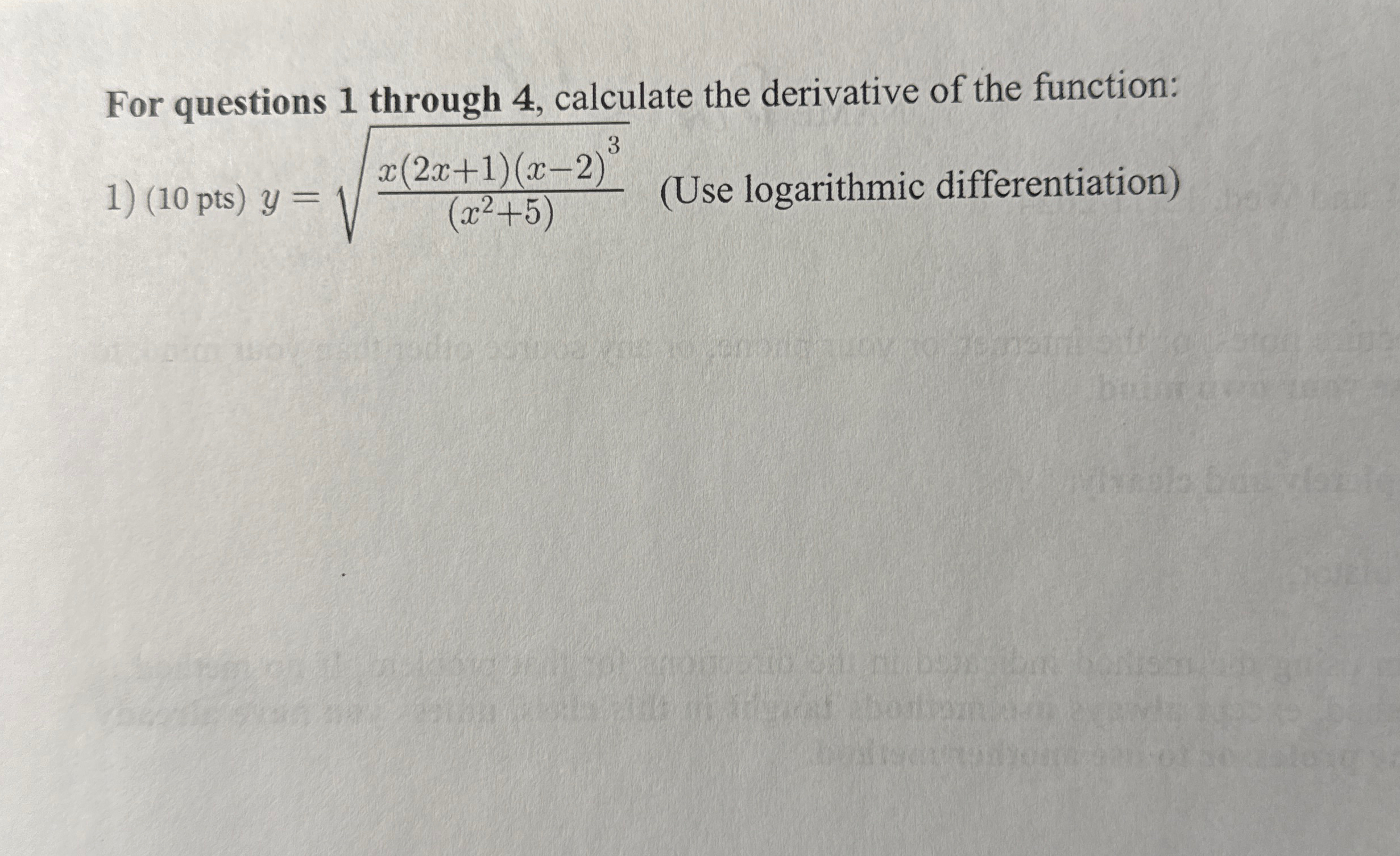 For questions 1 through 4 , calculate the